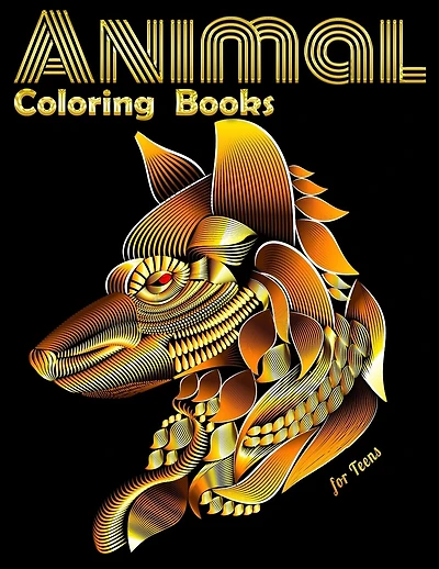 Animal Coloring Books for Teens: Cool Adult Coloring Book with Horses, Lions, Elephants, Owls, Dogs, and More!