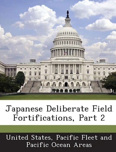 Japanese Deliberate Field Fortifications, Part 2