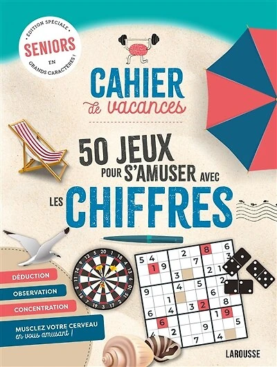Cahier de vacances: 50 jeux pour s'amuser avec les chiffres