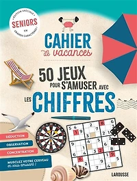 Cahier de vacances: 50 jeux pour s'amuser avec les chiffres