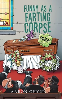 Funny As A Farting Corpse