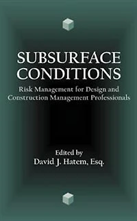 Subsurface Conditions: Risk Management for Design and Construction Management Professionals