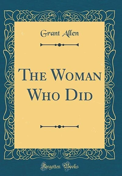 The Woman Who Did (Classic Reprint)