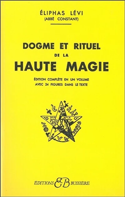 Dogme et rituel de la haute magie
