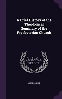 A Brief History of the Theological Seminary Presbyterian Church
