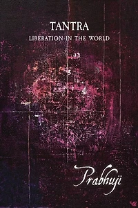 Tantra - Liberation In The World