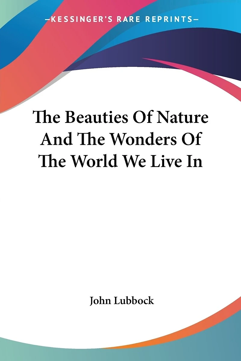 The Beauties Of Nature And The Wonders Of The World We Live In