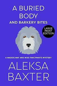 A Buried Body and Barkery Bites