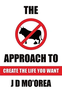 Create the life you want
