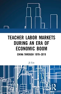 Teacher Labour Markets during an Era of Economic Boom: China through 1979-2019