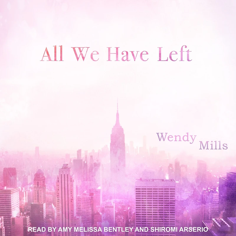 All We Have Left Lib/E