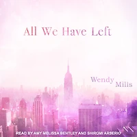 All We Have Left Lib/E