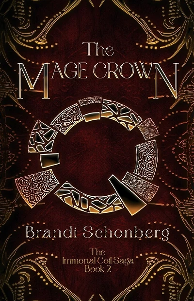 The Mage Crown: The Immortal Coil Saga, Book 2