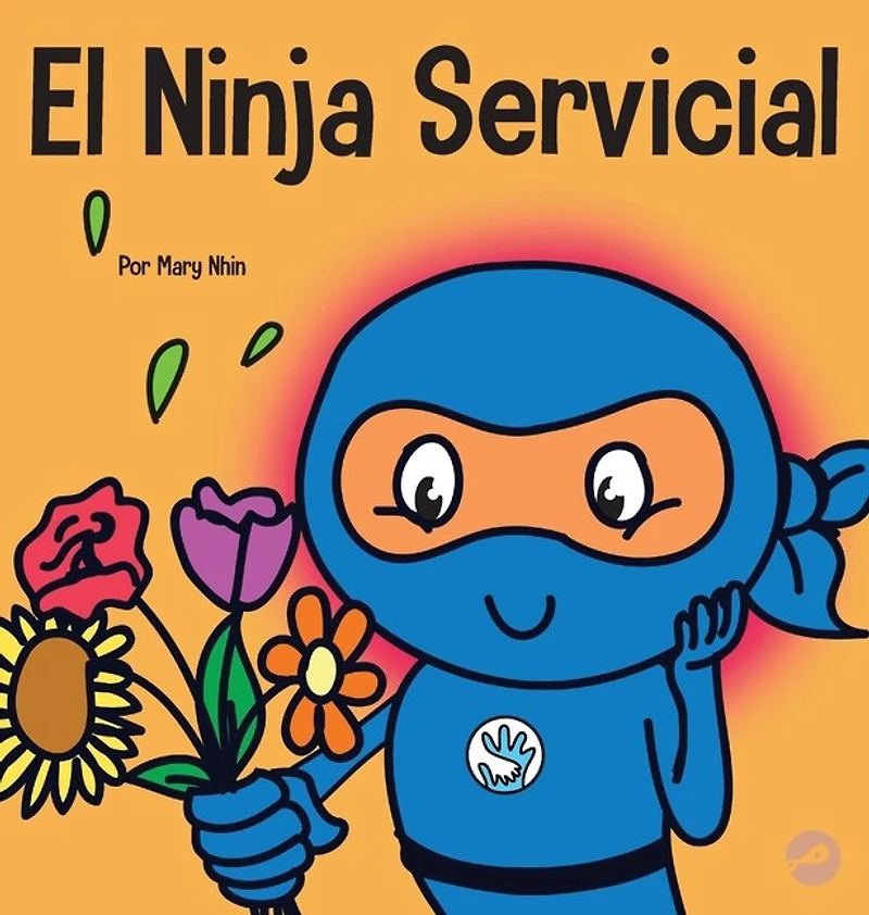 El Ninja Servicial: Un libro para niños sobre ser un ayudante