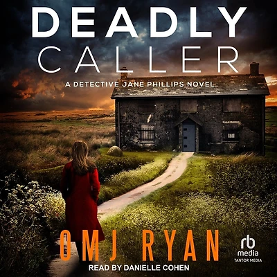 Deadly Caller: A Detective Jane Phillips Novel