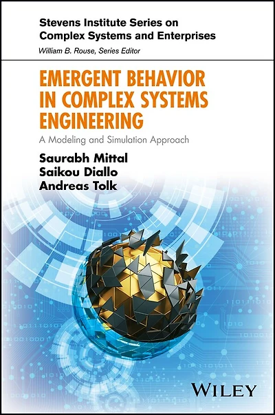 Emergent Behavior Complex Systems Engineering: A Modeling and Simulation Approach