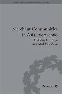 Merchant Communities Asia, 1600-1980