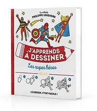 J'apprends à dessiner les super-héros