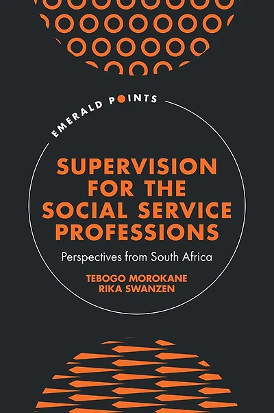 Supervision for the Social Service Professions: Perspectives from South Africa