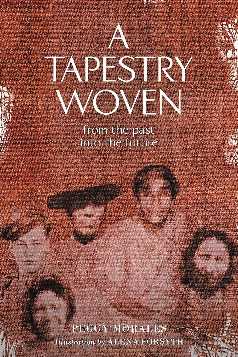 A Tapestry Woven: From the past into future