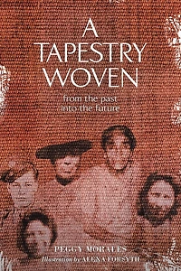 A Tapestry Woven: From the past into future