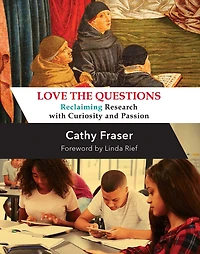 Love the Questions: Reclaiming research with curiosity and passion