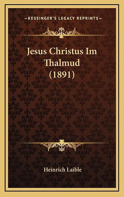 Jesus Christus Im Thalmud (1891)