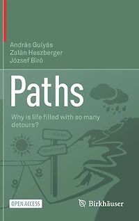 Paths: Why Is Life I Lled With So Many Detours?