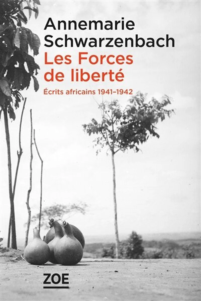 Les forces de la liberté: écrits africains