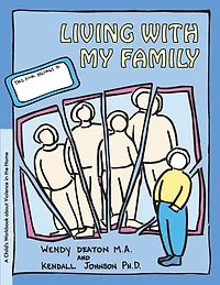 Grow: Living With My Family: A Child's Workbook About Violence The Home