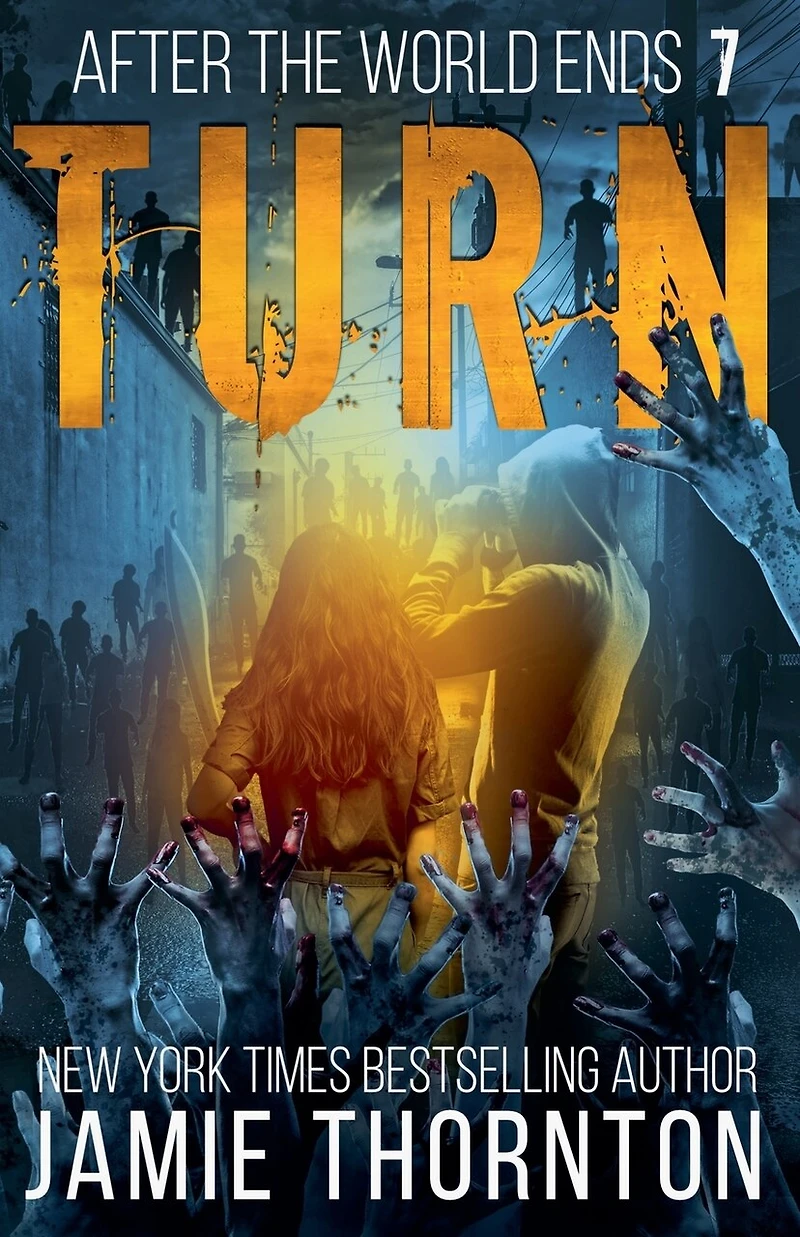 After The World Ends: Turn (Book 7)