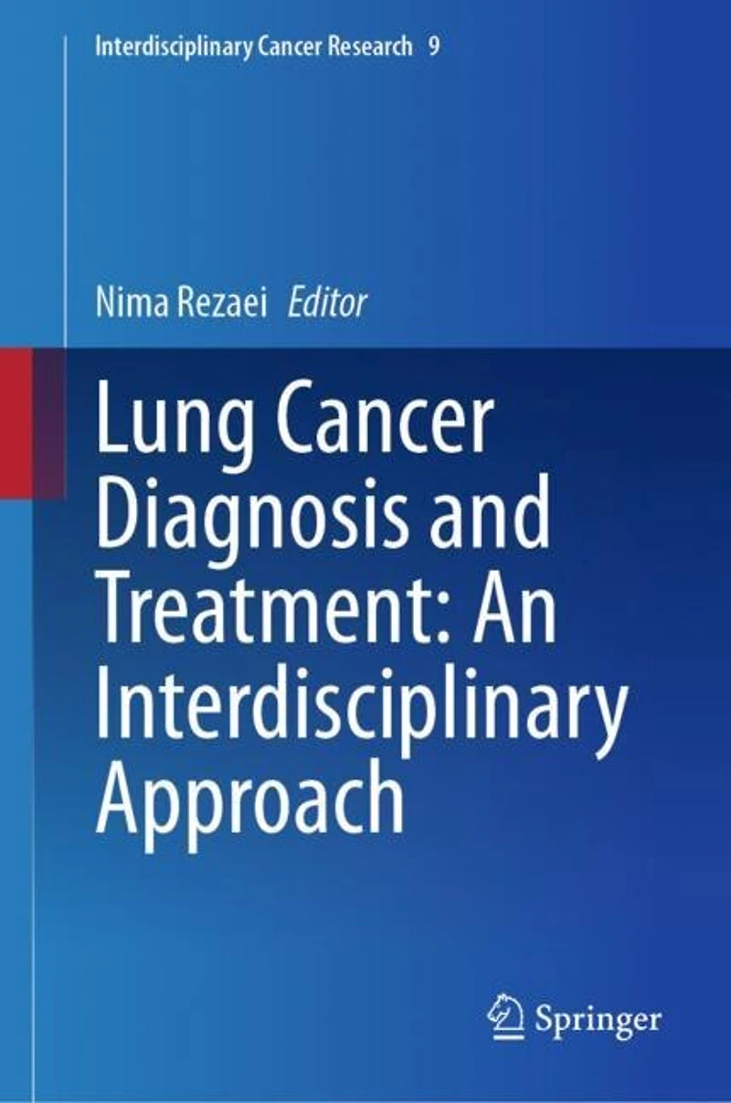 Lung Cancer Diagnosis and Treatment: An Interdisciplinary Approach