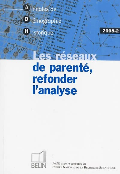 Annales de démographie historique, n°2 (2008). Les réseaux de parenté, refonder l'analyse