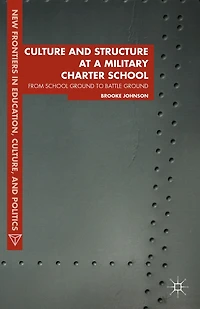 Culture And Structure At A Military Charter School: From School Ground To Battle