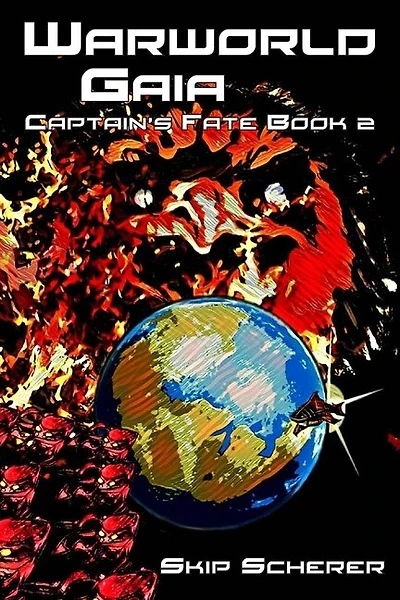 Warworld Gaia: Captain's Fate Book 2