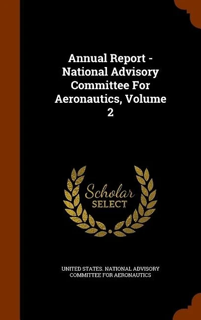 Annual Report - National Advisory Committee For Aeronautics, Volume 2