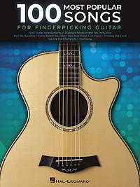 100 Most Popular Songs For Fingerpicking Guitar: Solo Guitar Arrangements Standard Notation And Tab