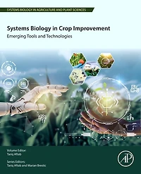 Systems Biology Crop Improvement: Emerging Tools and Technologies
