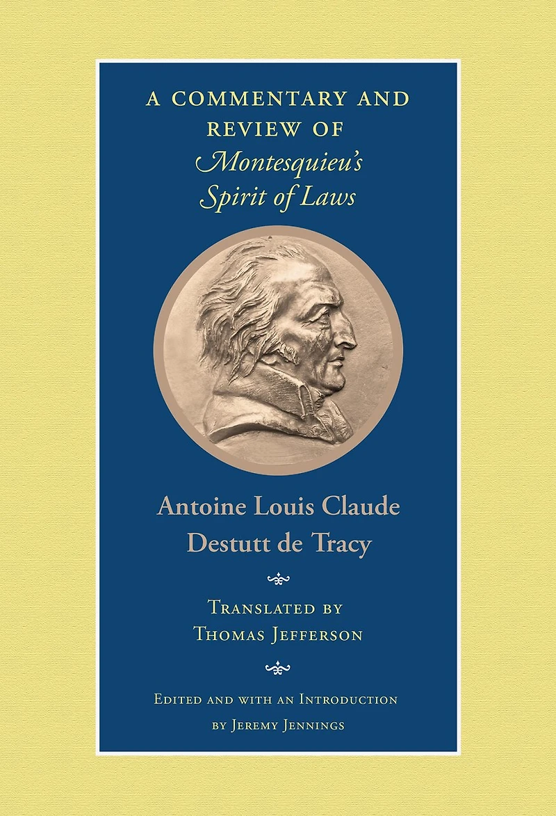 A Commentary and Review of Montesquieu's Spirit Laws