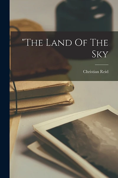 The "the Land Of The Sky