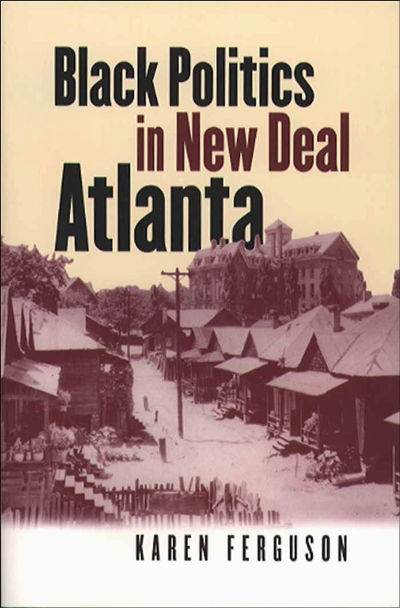 Black Politics New Deal Atlanta