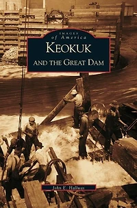 Keokuk and the Great Dam