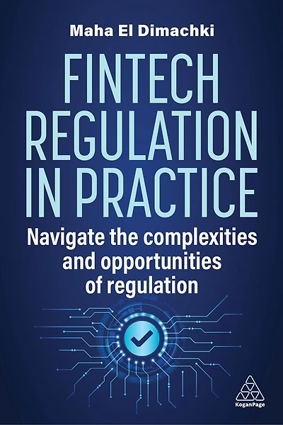 Fintech Regulation Practice: Navigate the Complexities and Opportunities of