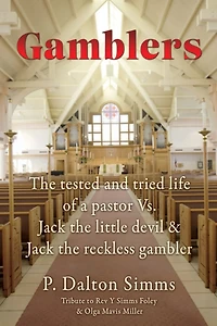 Gamblers: The tested and tried life of a pastor Vs. Jack the little devil & Jack the reckless gambler