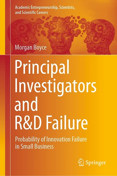 Principal Investigators and R D Failure: Probability of Innovation Failure Small Business