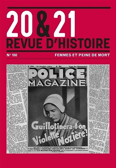 20 & 21 : revue d'histoire, n°160. Femmes et peine de mort