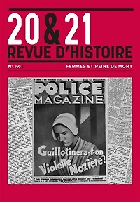 20 & 21 : revue d'histoire, n°160. Femmes et peine de mort