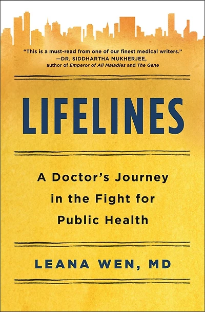 Lifelines: A Doctor's Journey The Fight For Public Health