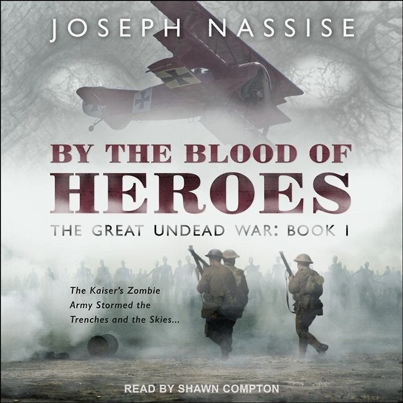 By the Blood of Heroes Lib/E
