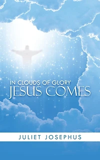 Clouds of Glory Jesus Comes